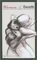 Women and Death: Representations of Female Victims and Perpetrators in German Culture 1500-2000
