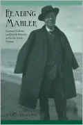 Reading Mahler: German Culture and Jewish Identity in Fin-de-Siècle Vienna