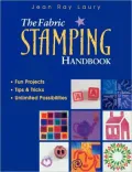 Fabric Stamping Handbook: Fun Projects, Tips and Tricks, Unlimited Possibilities