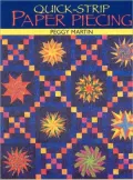 Quick-Strip Paper Piecing: For Blocks, Borders & Quilts