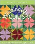 Winding Ways Quilts: A Practically Pinless Approach