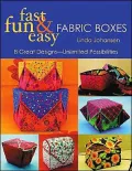 Fast, Fun and Easy Fabric Boxes