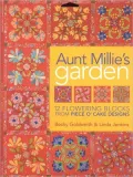 Aunt Millie's Garden: 12 Flowering Blocks from Piece O' Cake Designs