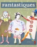 Fantastiques: For Paper Arts