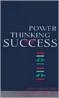 Power Thinking for Success