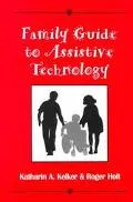 Family Guide to Assistive Technology