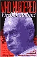 Who Murdered Yitzhak Rabin?