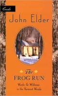 The Frog Run: Words and Wildness in the Vermont Woods