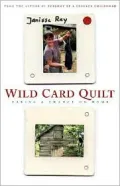 Wild Card Quilt: Taking a Chance on Home