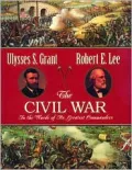 The Civil War Through the Eyes of Its Greatest Commanders