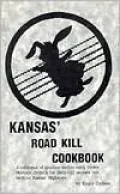 Kansas Roadkill Cookbook