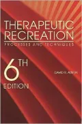 Therapeutic Recreation Processes and Techniques