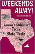 Weekends Away!: Camping and Cooking in Texas State Parks