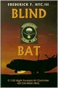 Bind Bat: C-130 Night Forward Air Controller on the Ho Chi Minh Trail