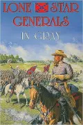 Lone Star Generals in Gray