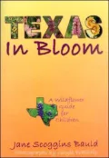 Texas in Bloom: A Wildflower Guide for Children