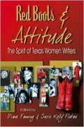 Red Boots & Attitude: The Spirit of Texas Women Writers