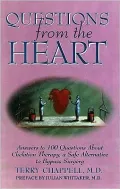 Questions from the Heart : Answers to 100 Questions about Chelation Therapy, a Safe Alternative to Bypass Surgery
