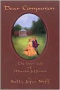 Dear Companion: The Inner Life of Martha Jefferson