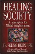 Healing Society: A Prescription for Global Enlightenment