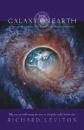 The Galaxy on Earth : A Traveler's Guide to the Planet's Visionary Geography