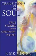 Transitions of the Soul: True Stories from Ordinary People