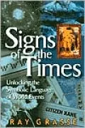 Signs of the Times : Unlocking the Symbolic Language of World Events