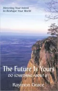 The Future is Yours: Do Something About It