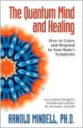 The Quantum Mind and Healing