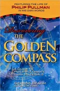 Discovering the Golden Compass: A Guide to Phillip Pullman's Dark Materials