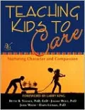 Teaching Kids to Care: Nurturing Character and Compassion