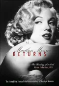 Marilyn Monroe Returns: The Healing of a Soul