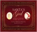 Santa's God: A Children's Fable about the Biggest Question Ever