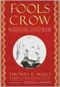 Fools Crow: Wisdom and Power