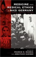 Medicine And Medical Ethics In Nazi Germany