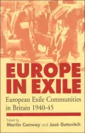 Europe in Exile: European Exile Communities in Britain, 1940-1945