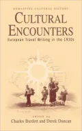Cultural Encounters : European Travel Writing in the 1930s