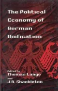 Political Economy of German Unification, Vol. 0
