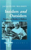 Insiders and Outsiders: Paradise and Reality in Mallorca