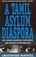 Tamil Asylum Diaspora: Sri Lankan Migration, Settlement and Politics in Switzerland