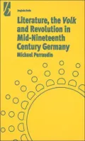 Literature, the 'Volk' and the Revolution in Mid-Nineteenth Century Germany