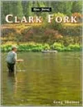 Clark Fork River, Montana