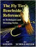 The Fly Tier's Benchside Reference in Techniques and Dressing Styles