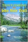 Trout Fishing the John Muir Trail