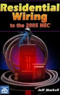 Residential Wiring to the 2005 NEC