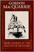 More Stories of the Old Duck Hunters, Vol. 2