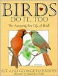 Birds Do It, Too: The Amazing Sex Life of Birds