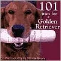 101 Uses for a Golden Retriever