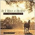 If I Had a Horse: How Different Life Would Be