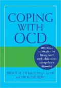 Coping with Ocd: Practical Strategies for Living Well with Obsessive-Compulsive Disorder